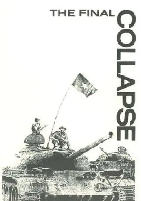 The Final Collapse by General Cao Van Vien
