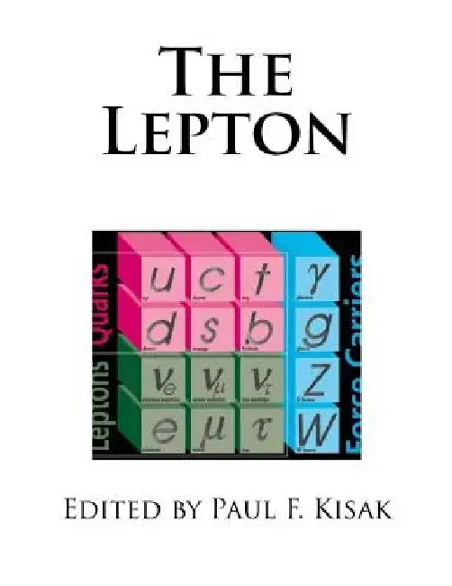 The Lepton by Paul F. Kisak