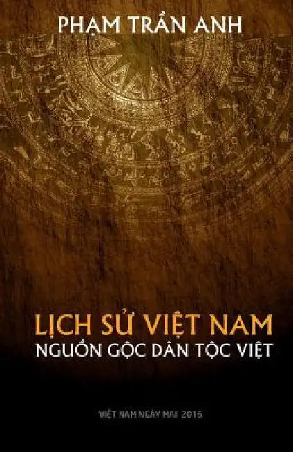 Nguon Goc Dan Toc Viet by Anh, Pham Tran