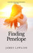 Finding Penelope by James Lawless
