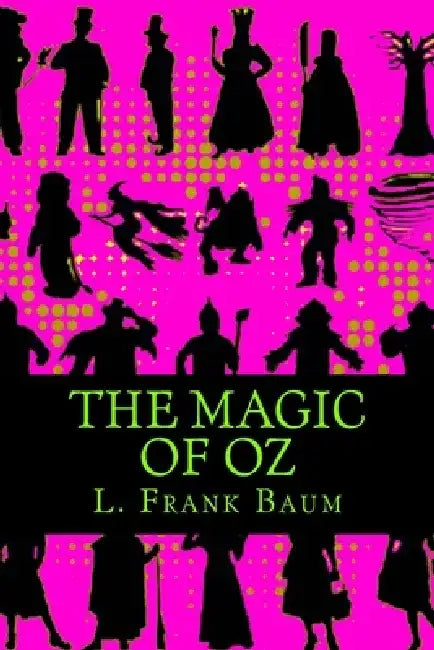 The Magic of Oz by 510 Classics