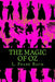 The Magic of Oz by 510 Classics