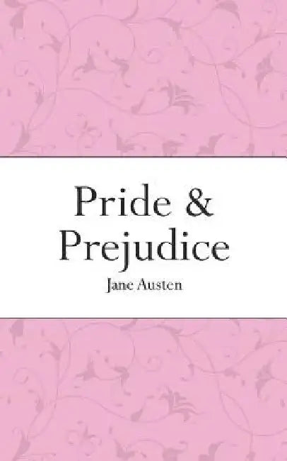 Pride and Prejudice by Jane Austen