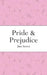Pride and Prejudice by Jane Austen