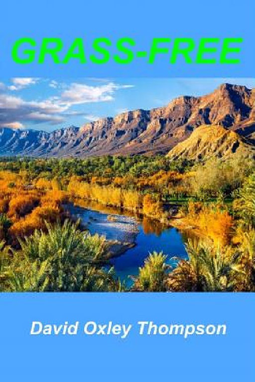 Grass-Free by David Oxley Thompson