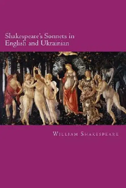 Shakespeare's Sonnets in English and Ukrainian by Will Jonson
