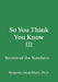 So You Think You Know III: Secrets of the Numbers by Benjamin Jacob Bloch