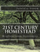 21st Century Homestead: Horticultural Techniques by Patricia Topor