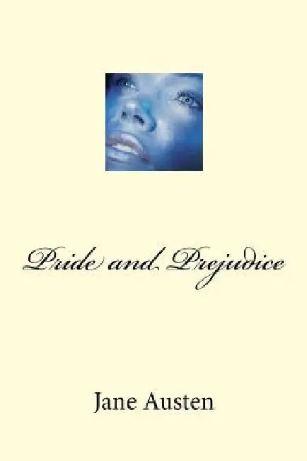 Pride and Prejudice by Jane Austen