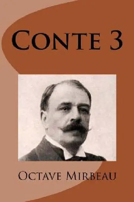 Conte 3 by Mirbeau, Octave
