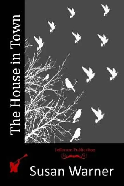 The House in Town by Susan Warner