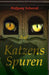 Auf Katzens Spuren by Schwerdt, Wolfgang