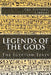 The Esoteric Library: Legends of the Gods, The Egyptian Texts by E. a. Wallis Budge