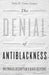 The Denial of Antiblackness: Multiracial Redemption and Black Suffering by João H. Costa Vargas