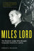 Miles Lord: The Maverick Judge Who Brought Corporate America to Justice by Roberta Walburn