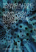 Toward a Living Architecture?: Complexism and Biology in Generative Design by Christina Cogdell