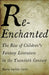 Re-Enchanted: The Rise of Children's Fantasy Literature in the Twentieth Century