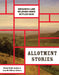Allotment Stories: Indigenous Land Relations Under Settler Siege by Daniel Heath Justice