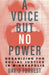 A Voice But No Power: Organizing for Social Justice in Minneapolis by David Forrest