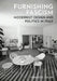 Furnishing Fascism: Modernist Design and Politics in Italy by Ignacio G. GalÃ¡n
