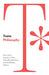 Trans Philosophy by Perry Zurn, Andrea J. Pitts, Talia Mae Bettcher