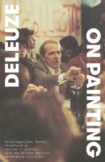 On Painting: Courses, March-June 1981 by Gilles Deleuze