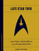 Late Star Trek by Adam Kotsko