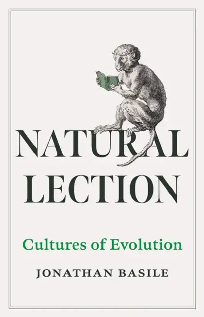 Natural Lection: Cultures of Evolution by Jonathan Basile