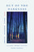 Out of the Darkness: Classic Short Fiction from Sweden by Vendela Vida, David Katznelson, Ulf Olsson