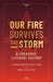 Our Fire Survives the Storm: A Cherokee Literary History, Citizenship and Sovereignty Edition by Daniel Heath Justice