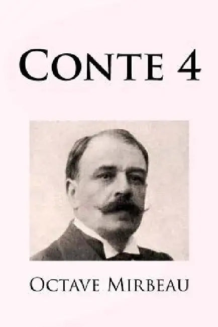 Conte 4 by Mirbeau, Octave