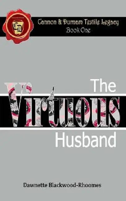 The Virtuous Husband by Dawnette Blackwood-Rhoomes