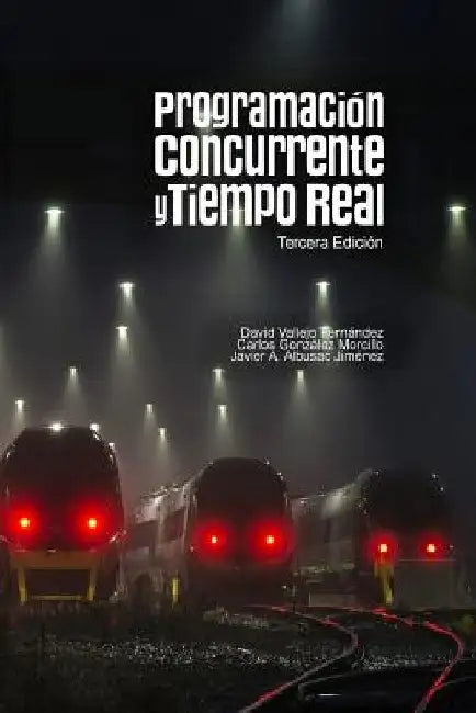 Programación Concurrente Y Tiempo Real by Gonzalez, Carlos