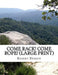 Come Rack! Come Rope! (Large Print): (Robert Hugh Benson Classics Collection) by Robert Benson