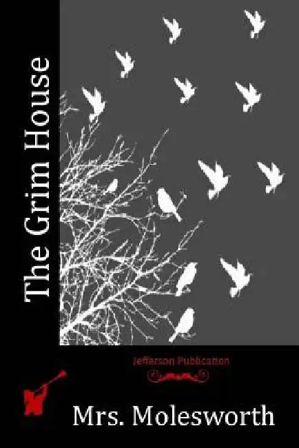 The Grim House by Mrs Molesworth