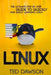 Linux: The Ultimate Step by Step Guide to Quickly and Easily Learning Linux by Ted Dawson
