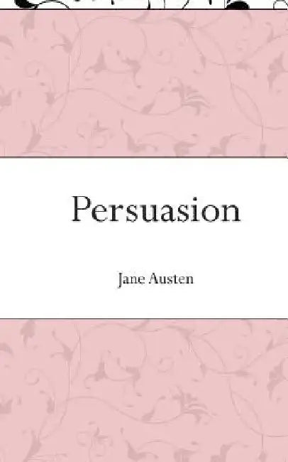 Persuasion by Jane Austen