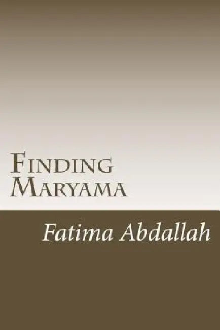 Finding Maryama by Fatima a. Abdallah