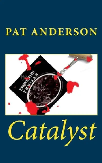 Catalyst by Anderson, Pat