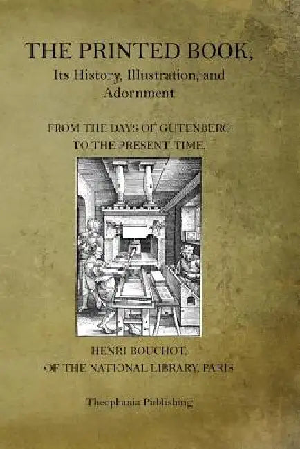 The Printed Book by Henri Bouchot
