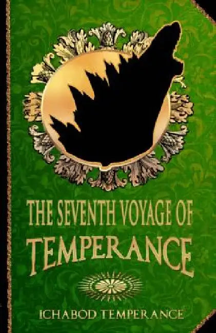 The Seventh Voyage of Temperance by Ichabod Temperance
