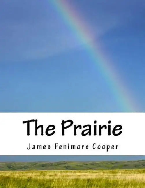 The Prairie by James Fenimore Cooper