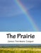 The Prairie by James Fenimore Cooper