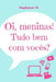 Oi, meninas! Tudo bem com vocês? by M, Nayhamar