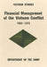Financial Management of the Vietnam Conflict, 1962-1972 by Major General Leonard B. Taylor