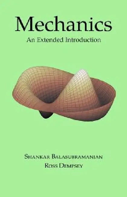 Mechanics: An Extended Introduction by Ross Dempsey