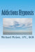 Addictions Hypnosis by D. Michael S. McGee Lpc