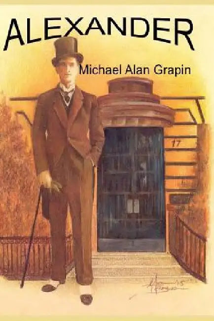 Alexander by Michael Alan Grapin