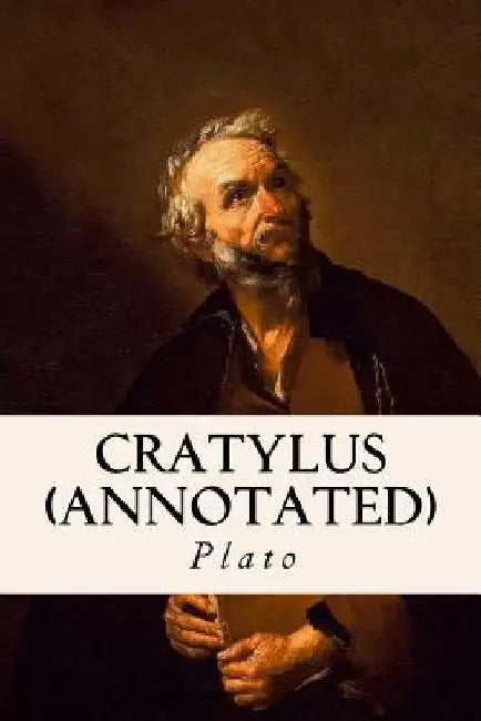 Cratylus (annotated) by Benjamin Jowett