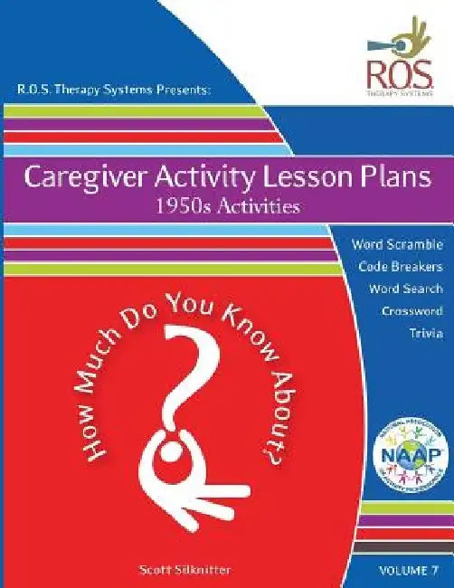 Caregiver Activity Lesson Plans: 1950's by Scott Silknitter